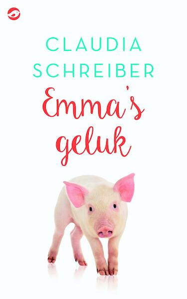 Emma's geluk - Claudia Schreiber (ISBN 9789492086433)