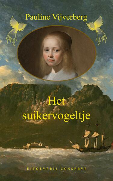 Het suikervogeltje - Pauline Vijverberg (ISBN 9789054294535)