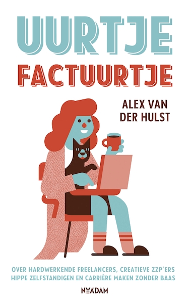 Uurtje factuurtje - Alex van der Hulst (ISBN 9789046822470)