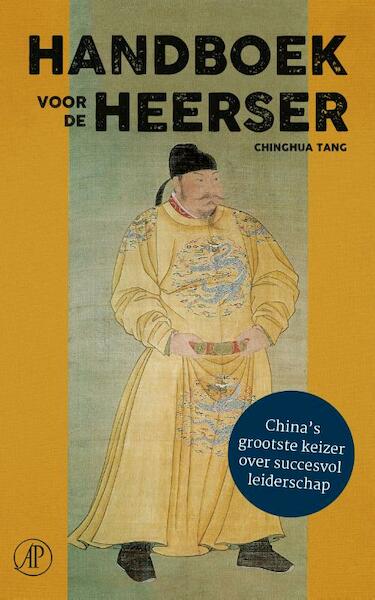 Handboek voor de heerser - Chinghua Tang (ISBN 9789029514361)