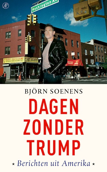 Dagen zonder Trump - Björn Soenens (ISBN 9789029523899)