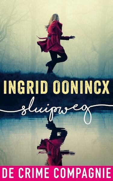 Sluipweg - Ingrid Oonincx (ISBN 9789461093288)