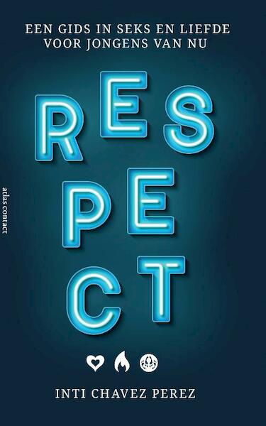 Respect - Inti Chavez Perez (ISBN 9789045037554)