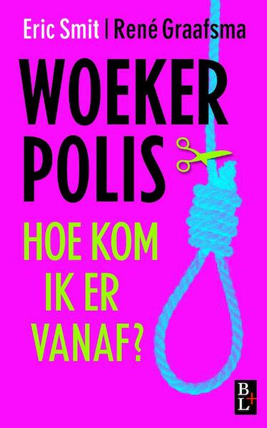 Woekerpolis - Eric Smit, René Graafsma (ISBN 9789461560193)