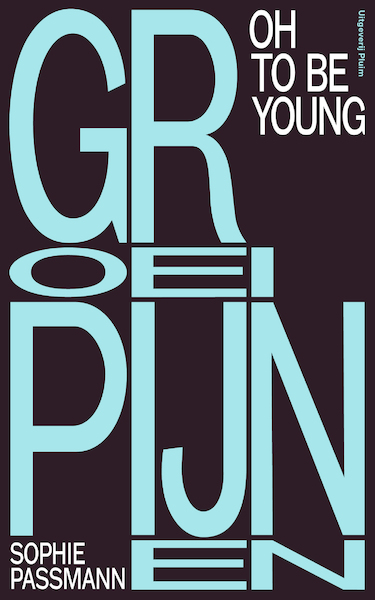 Groeipijnen - Sophie Passmann (ISBN 9789083142159)