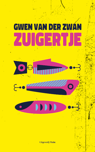 Zuigertje - Gwen van der Zwan (ISBN 9789493256064)