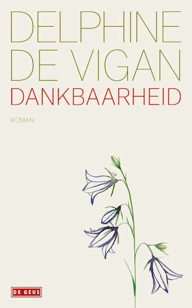 Dankbaarheid - Delphine de Vigan (ISBN 9789044542998)