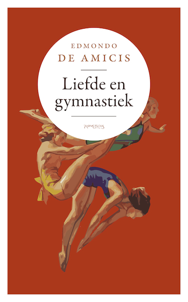 Liefde en gymnastiek - Edmondo De Amicis (ISBN 9789044649741)