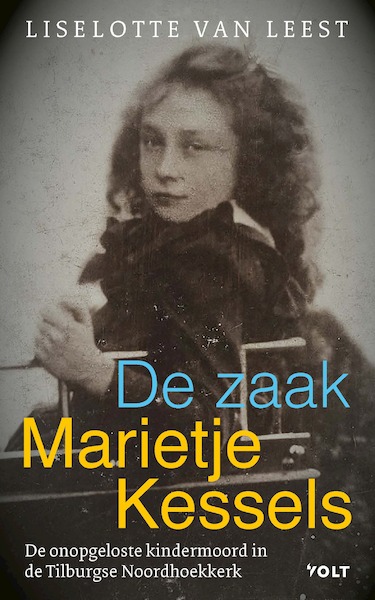 De zaak-Marietje Kessels - Liselotte van Leest (ISBN 9789021429861)
