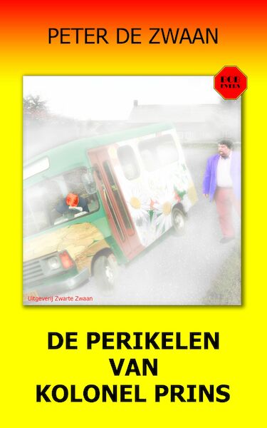 Bob Evers 55 De perikelen van kolonel Prins - Peter de Zwaan (ISBN 9789464491203)