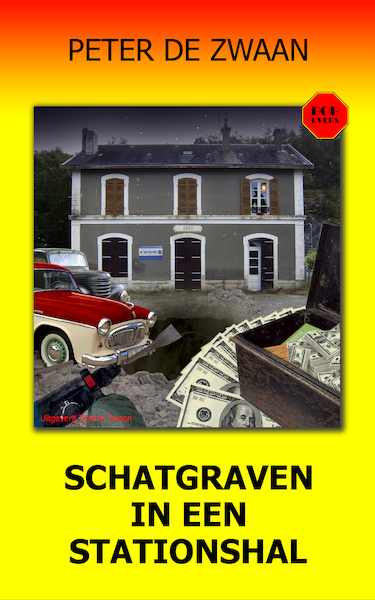 Bob Evers 60 -Schatgraven in een stationshal - Peter de Zwaan (ISBN 9789464491869)