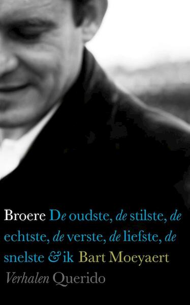 Broere - Bart Moeyaert (ISBN 9789021437859)