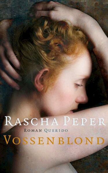 Vossenblond - Rascha Peper (ISBN 9789021440156)