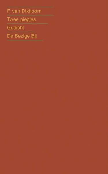 Twee piepjes - F. van Dixhoorn (ISBN 9789023425397)