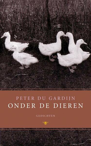Onder de dieren - Peter du Gardijn (ISBN 9789023426059)