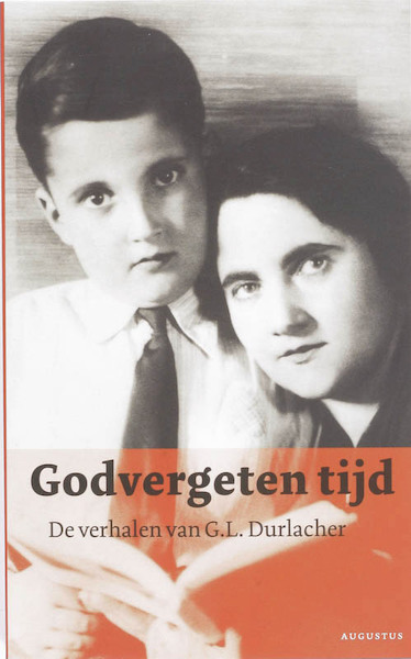 Godvergeten tijd - G.L. Durlacher (ISBN 9789045701677)