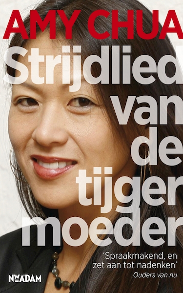 Strijdlied van de tijgermoeder - Amy Chua (ISBN 9789046810569)