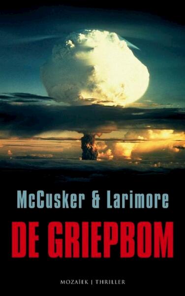 De Griepbom - Paul McCusker, Walt Larimore (ISBN 9789023912255)