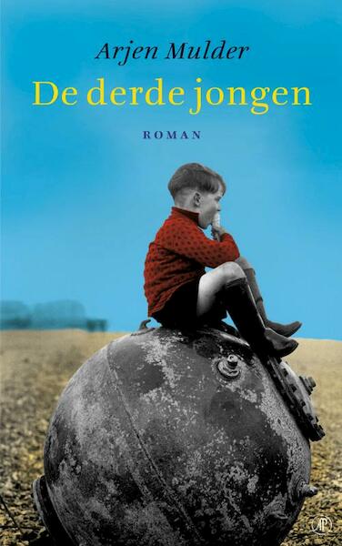 De derde jongen - Arjen Mulder (ISBN 9789029584500)
