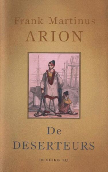 De deserteurs - Frank Martinus Arion (ISBN 9789023471486)