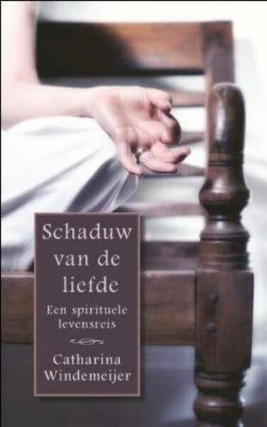 Schaduw van de liefde - Catharina Windemeijer (ISBN 9789025961725)