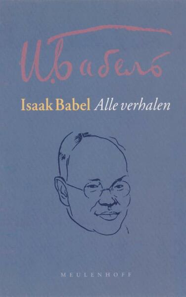Alle verhalen - Isaak Babel (ISBN 9789460927768)