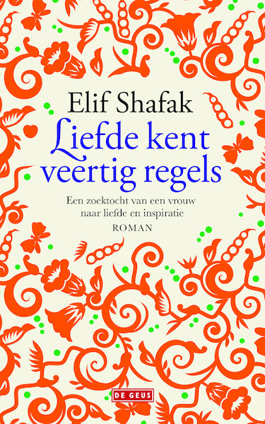 Liefde kent veertig regels - Elif Shafak (ISBN 9789044519617)