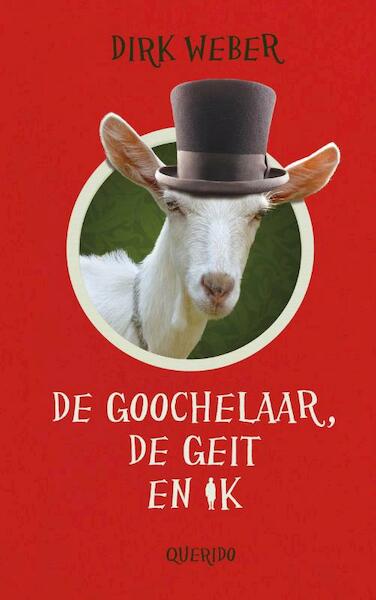 De goochelaar, de geit en ik - Dirk Weber (ISBN 9789045116143)
