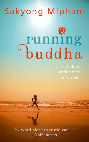Running Buddha - Sakyong Mipham (ISBN 9789025903183)