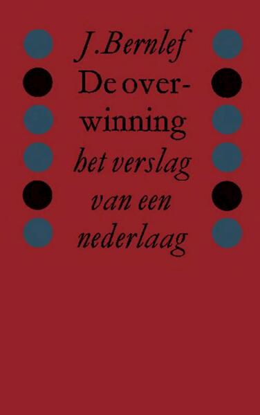 De overwinning - J. Bernlef (ISBN 9789021448381)