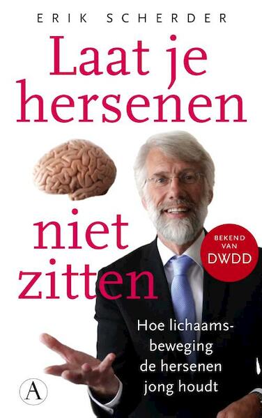 Laat je hersenen niet zitten - Erik Scherder (ISBN 9789025305741)
