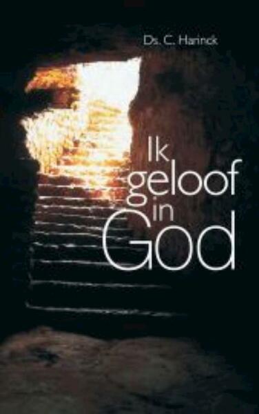 Ik geloof in God - C. Harinck (ISBN 9789462784857)