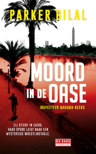 Moord in de oase - Parker Bilal (ISBN 9789044535891)