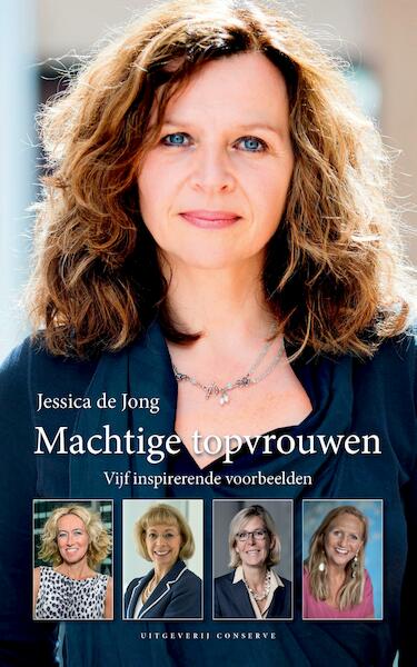 Machtige topvrouwen - Jessica de Jong (ISBN 9789054294252)