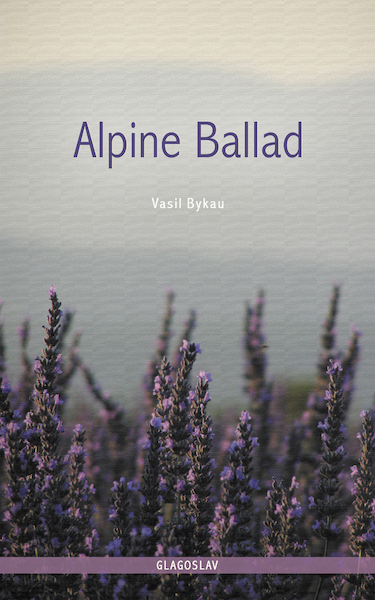 Alpine Ballad - Vasil Bykau (ISBN 9781909156838)