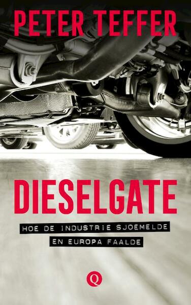 Dieselgate - Peter Teffer (ISBN 9789021407258)