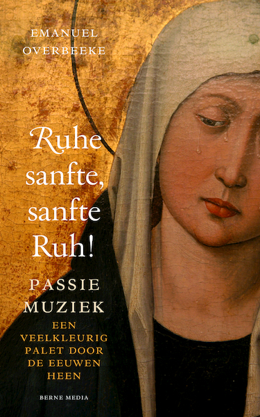 Ruhe sanfte, sanfte Ruh! - Emanuel Overbeeke (ISBN 9789089721761)