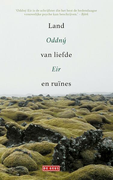 Land van liefde en ruïnes - Oddny Eir (ISBN 9789044538564)