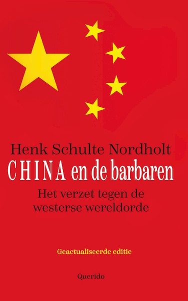 China en de barbaren - Henk Schulte Nordholt (ISBN 9789021403397)