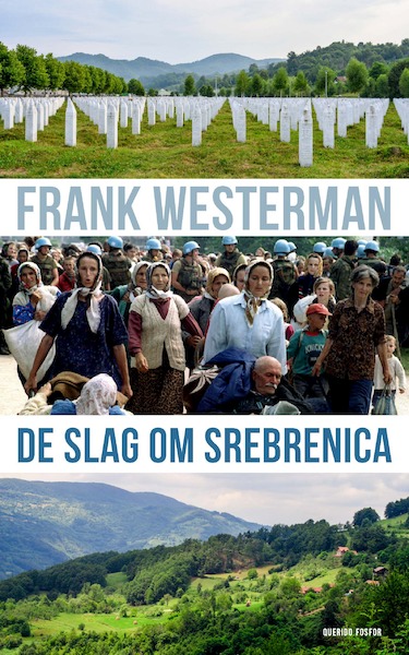 De slag om Srebrenica - Frank Westerman (ISBN 9789021408651)