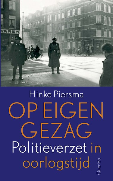 Op eigen gezag - Hinke Piersma (ISBN 9789021416847)