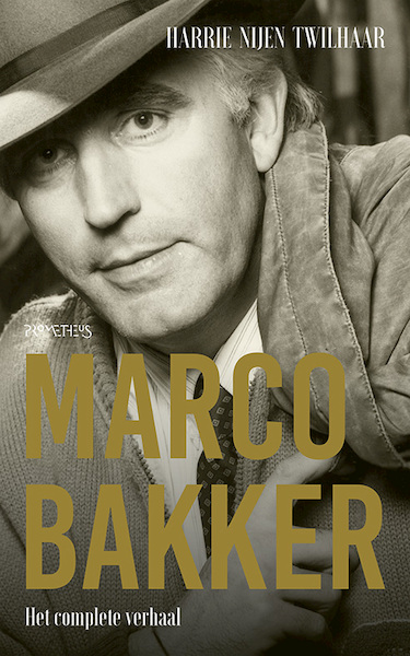Marco Bakker - Harrie Nijen Twilhaar (ISBN 9789044643640)