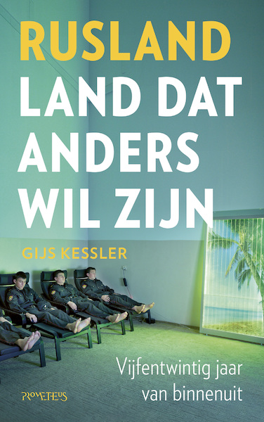 Rusland - land dat anders wil zijn - Gijs Kessler (ISBN 9789044650327)