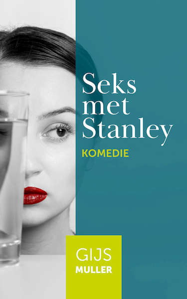 Seks met Stanley - Gijs Muller (ISBN 9789083055879)