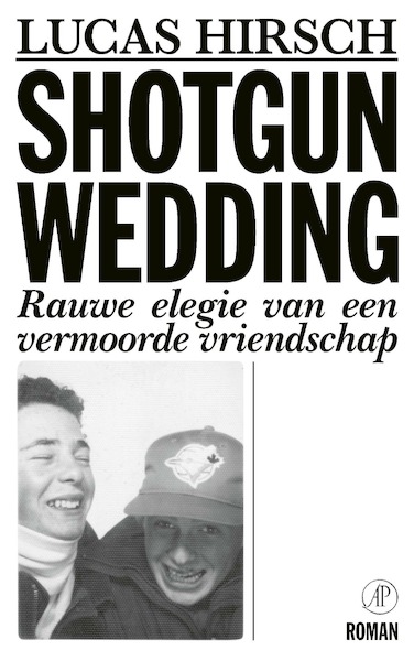 Shotgun Wedding - Lucas Hirsch (ISBN 9789029547642)