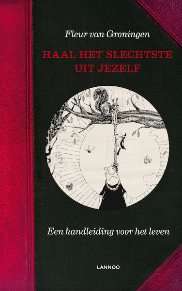 Haal het slechtste uit jezelf! - Fleur van Groningen (ISBN 9789020996203)