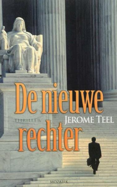 De nieuwe rechter - Jerome Teel (ISBN 9789023905585)