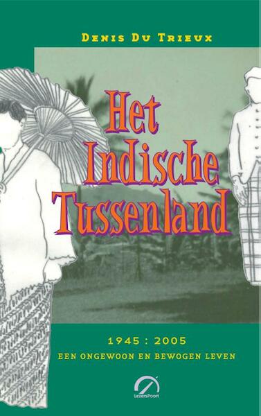 Het Indische Tussenland - Denis Du Trieux (ISBN 9789077556153)