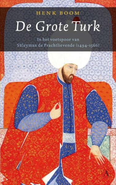 De Grote Turk - Henk Boom (ISBN 9789025367848)