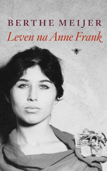 Leven na Anne Frank - Berthe Meijer (ISBN 9789023448440)